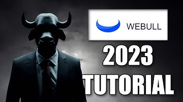 How to Use Webull for Beginners (2023): A Step-by-Step Tutorial
