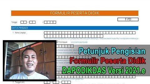 PETUNJUK PENGISIAN FORMULIR PESERTA DIDIK ATAU FPD DAPODIK 2021.e