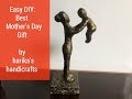 Diy how to make motherbaby sculpture from scrap  best mothers day gift  best out of waste