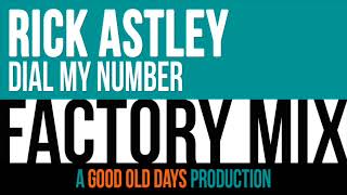 Rick Astley - Dial My Number (Factory Mix)