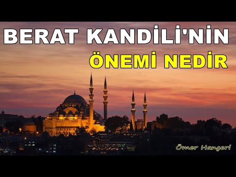 Berat gecesi nedir 🌹 Berat kandilinin önemi nedir 🌹 Berat kandilinin fazileti...!!!