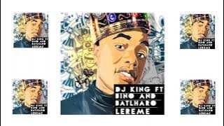 DJ King feat. Bino & Batlharo- LEREME [ Audio]