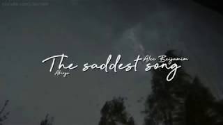 The Saddest Song - Alec Beijamim (Lyric/Tradução)