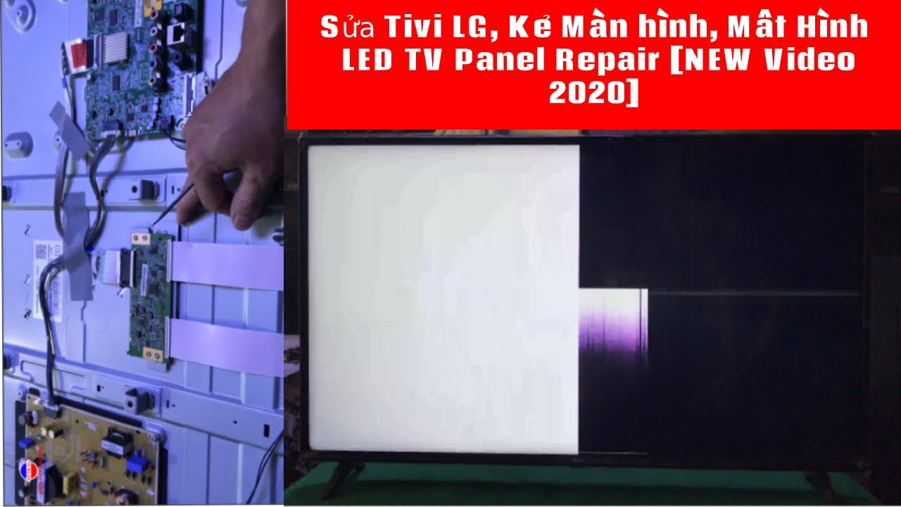 Sửa Chữa Tivi LG, Kẻ Màn hình, Mất Hình | LED TV Panel... - youtube