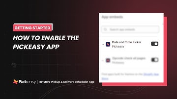 How to enable the Pickeasy app on your store | Pickeasy User Guide
