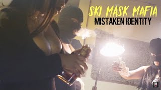Ski Mask Mafia - Mistaken Identity