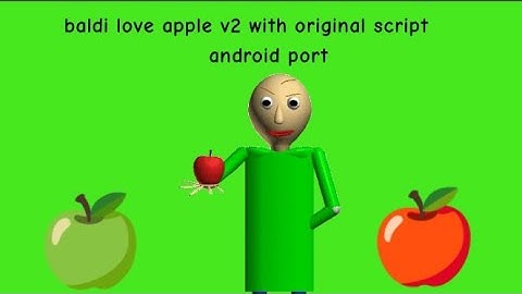 I love apple 🍎 baldi love apple v2 with original script android port (link in the comments)
