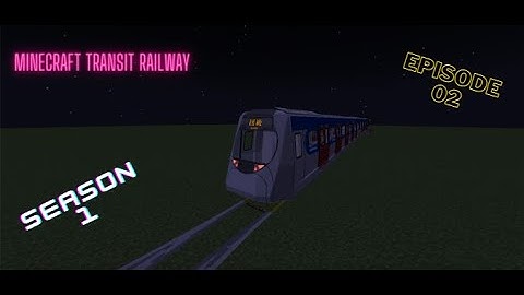 S1 E2 Minecraft Transit Railway Flat World