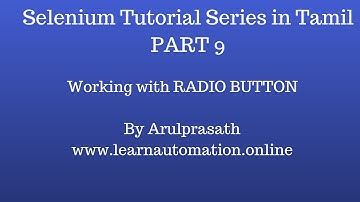 Selenium Tutorial series | Tamil | PART  9 - Working with Radio Button