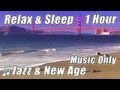 JAZZ Instrumental Music Smooth Relaxing for Studying Relax Calm Good Songs Help Study Playlist Hour