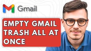 How To Empty Gmail Trash All At Once [2025 Guide]