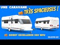 Prsentation caravane  hobby excellence 560 wfu 2017 avec henry et bertrand campingcar33