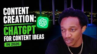 Content Creation: How To Use ChatGPT to get unlimited Content Ideas in 2026