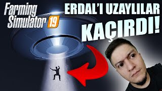 KÖYDE GARİP ŞEYLER OLUYOR // ERDAL NEREDE ? // FARMING SIMULATOR 2019