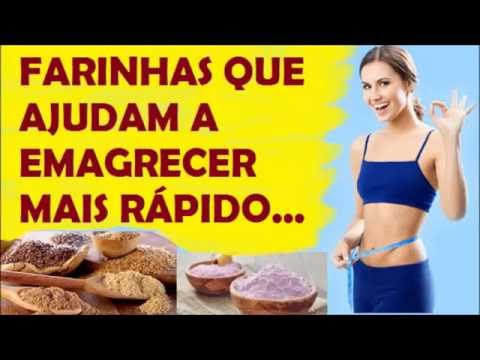 Alimentos que ajudam a emagrecer - Farinha seca barriga e farinhas para emagrecer rápido