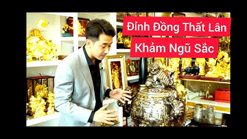 Đỉnh đồng thất lân vờn cầu 50 nghệ nhân khảm ngũ sắc 1,2 m | Đinh Lâm Tới