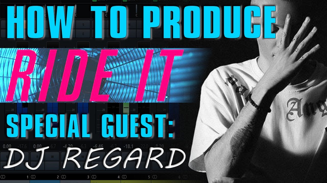 RIDE IT DJ REGARD BREAKDOWN VIDEO TUTORIAL part.1 CRAFTING