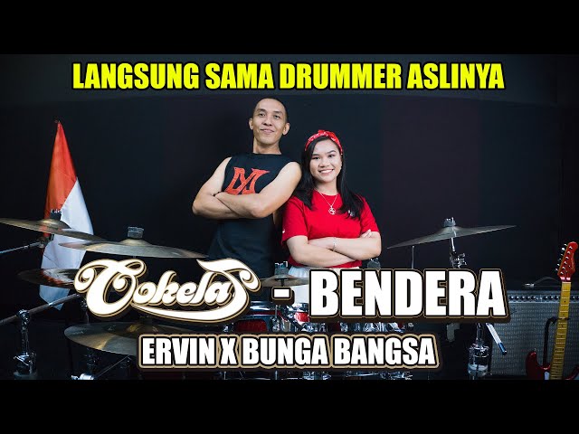 Cokelat - Bendera by Bunga Bangsa X Ervin Syam Ilyas (Drummer Cokelat) class=