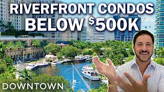 Fort Lauderdale Riverfront Condos Below $500k