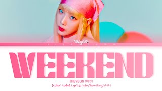 TAEYEON (태연) - Weekend (Color Coded Lyrics)