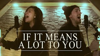 A Day To Remember - "If It Means A Lot To You" (Cover by Lauren Babic & Jordan Radvansky)