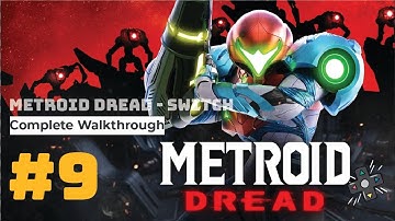Metroid Dread Switch Nintendo - Walkthrough Part 9