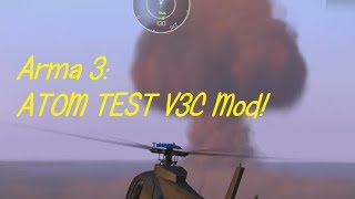 Arma 3:  ATOM TEST V3C Mod! (By Panda On Altis)