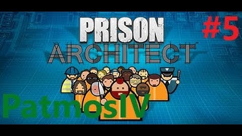 Prison Architect - Episode 5 - Our staff do well in training as our prisoners show their best skills