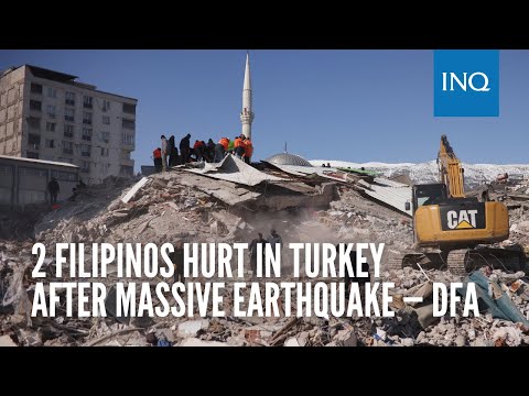 2 Filipinos hurt in Turkey after massive earthquake — DFA