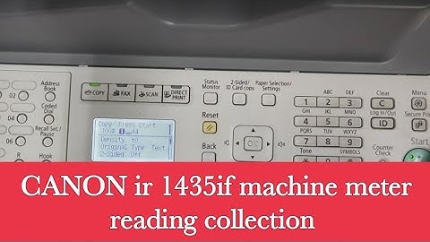 How to collect Canon ir 1435,1435if machine meter reading