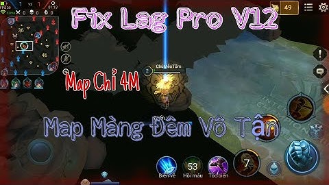 Fix Lag Pro V12 - Map Cực Nhẹ Chỉ 4M - Giúp Vào Trận Nhanh - Combat Mượt Hơn | Tuấn Gaming