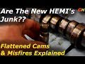 The 5.7 Hemis Are Having Common Major Failures, How and Why?