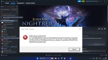 How to Fix  ELDEN RING NIGHTREIGN Untrusted System File Error On PC