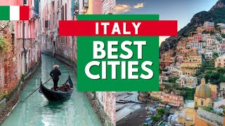 10 Best Cities to Visit in Italy - Italy Travel Guide