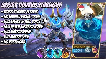 Script Skin Thamuz Starlight - Sanctified Flame No Password | Full Effect Voice | Patch Terbaru 
