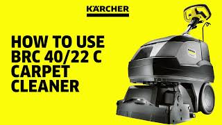 Ultimate Guide to Using the Kärcher BRC 40/22 C Carpet Cleaner | Complete Tutorial