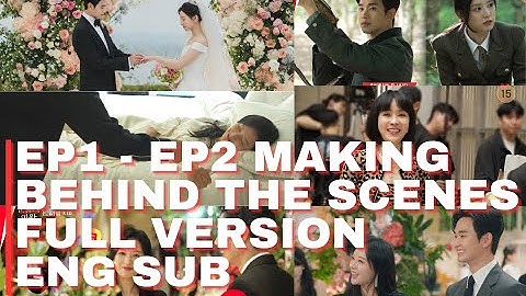 Full BTS EP 1- 2 Eng Sub | Queen of Tears Behind The Scenes Eng Sub EP 1-2 | KimSooHyun❤️KimJiWon