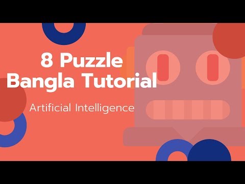 8 puzzle Problem | Artificial Intelligence | Easy Method Bangla Tutorial