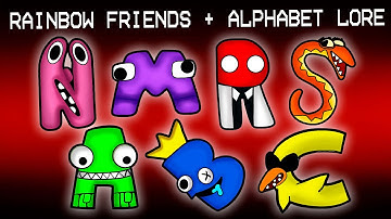 Rainbow Friends + Alphabet Lore Transform