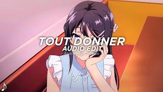 Tout Donner (Slowed & Reverb) - Naza, Sdm [Edit]