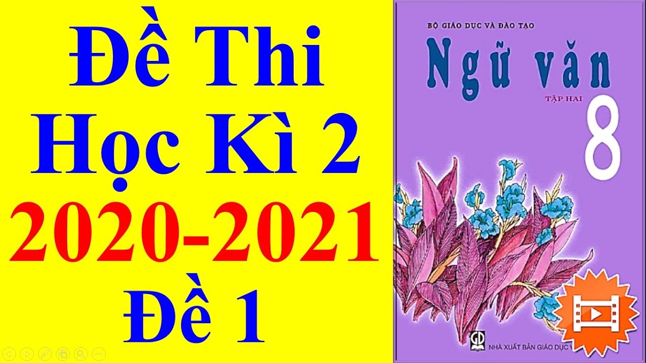 Đề thi môn văn lớp 8 học kì 2 | Ngữ Văn Lớp 8 – Đề Thi Học Kì 2 Năm Học 2020 – 2021