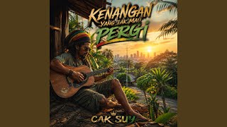 Download Lagu KENANGAN YANG TAK MAU PERGI Download Lagu KENANGAN YANG TAK MAU PERGI