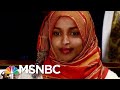 The Hypocrisy Of Donald Trump's Call For Rep. Ilhan Omar To Step Down | Morning Joe | MSNBC
