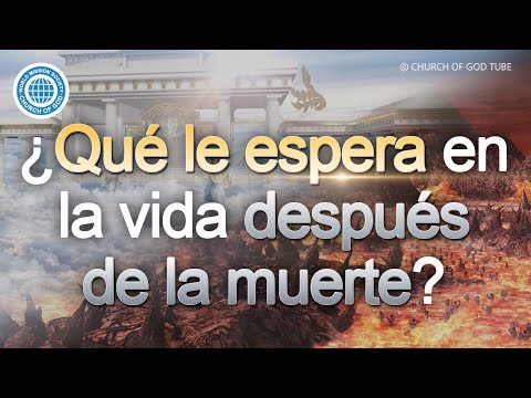 Video: Lo Que Nos Espera Después De La Muerte