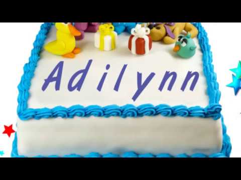 Happy Birthday Adilynn