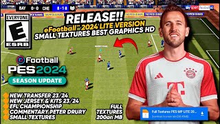 Release eFootball™ 2024 PPSSPP LITE New Kits & Transfer 23/24 Best GraphicsHD Commentary PeterDrury