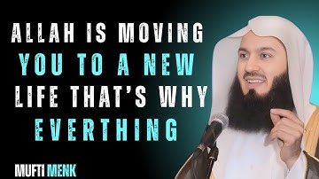 “Allah Is Moving You to a New Life – That’s Why Everything Feels Heavy” Mufti Menk #islamicreminder