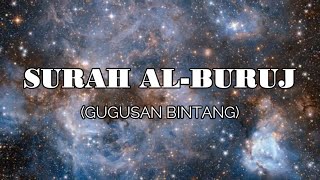 SURAH AL BURUJ (Text Arab, Latin dan Terjemahan)