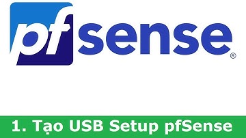 Hướng dẫn cài đặt Pfsense