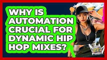 Why Is Automation Crucial For Dynamic Hip Hop Mixes? - Hip Hop Gurus